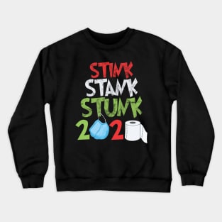 2020 stink stank stunk christmas tree Crewneck Sweatshirt